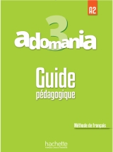 Adomania 3 - зеленый учебник третья ступень курса французского языка для подростков. Соответствует уровню обучения A2, Intermediaire по шкале CECRL.